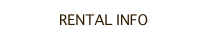 RENTAL INFO